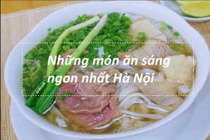 Top 8 Món ăn sáng ngon nhất Hà Nội